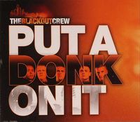The Blackout Crew - Put a Donk on It