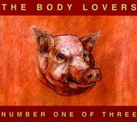 The Body Lovers - Number One of Three