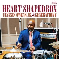 Ulysses Owens Jr - Heart Shaped Box