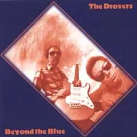 The Drovers - Beyond The Blue