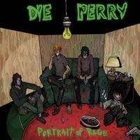 Die Perry - Portrait Of Rage