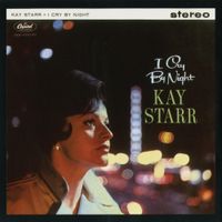 Kay Starr - I Cry By Night
