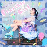 Yuki Misumi - Possible Girl