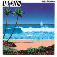 Pedro & Capricious - Sun Patio