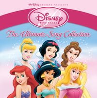 Disney - Disney Princess: The Ultimate Song Collection