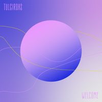 Tulgirdas - Welcome