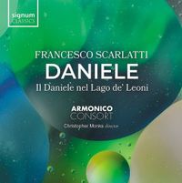 Armonico Consort - Francesco Scarlatti: Daniele