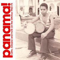 Various Artists - Panama!: Latin, Calypso and Funk On the Isthmus