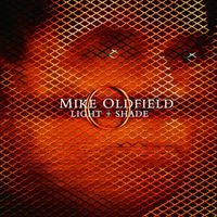 Mike Oldfield - Light + Shade