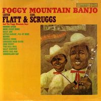 Lester Flatt and Earl Scruggs - Foggy Mountain Banjo