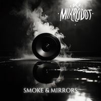 Mikrodot - Smoke & Mirrors