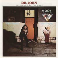 Dr. John - Hollywood Be Thy Name