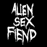 Alien Sex Fiend - All Our Yesterdays