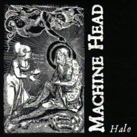 Machine Head - Halo