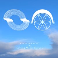 Living With Giants & Beneathwaves - Split
