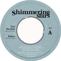 Shimmering Stars - East Van Girls / Believe
