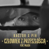 Paluch - Człowiek Z Przeszłością
