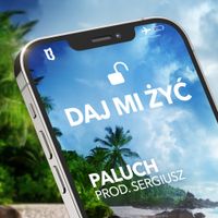 Paluch - Daj mi żyć