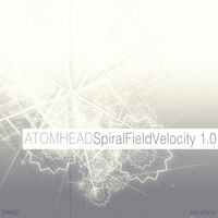 Atomhead - Spiral Field Velocity 1​.​0