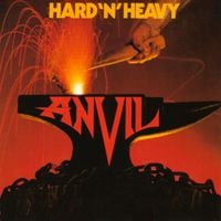 Anvil - Hard `N&acute; Heavy