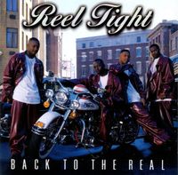 Reel Tight - Back to the Real