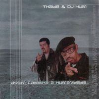 Thaide & DJ Hum - Assim Caminha a Humanidade