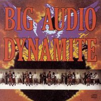 Big Audio Dynamite - Megatop Phoenix
