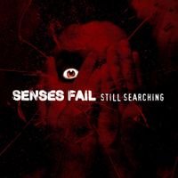 Senses Fail - Still Searching (Deluxe Version)