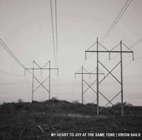 My Journey To Heart At The Same Tone - Virgin Sails