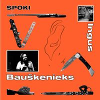 Ingus Bau&scaron;ķenieks - Spoki