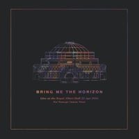Bring Me The Horizon - Live at the Royal Albert Hall