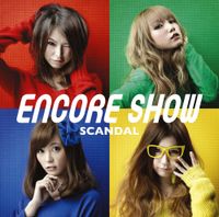 SCANDAL - Encore Show