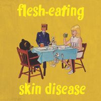 Flesh Eating Skin Disease - Flesh Eating Skin Disease
