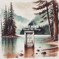 Almost Home - The Ghosts We Carry