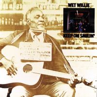 Wet Willie - Keep On Smilin'