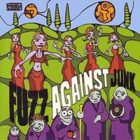 Fuzz Against Junk - Fuzz Against Junk