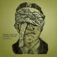 Taylor Phelan - Cupid and the Atomic Bomb (Exhibit B)