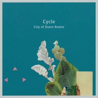 City Of Dawn, Rhucle - Cycle (City of Dawn Remix)