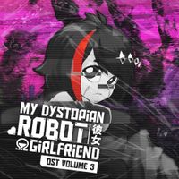 Incontinent Cell - !&Omega; Factorial Omega: My Dystopian Robot Girlfriend Volume 3