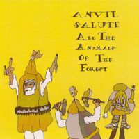 Anvil Salute - All the Animals of the Forest
