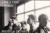 Isolation Ward - Point de d&eacute;part