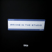 Aitch - Raving In The Studio