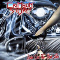 Crimson Storm - Livin&rsquo; on the Bad Side