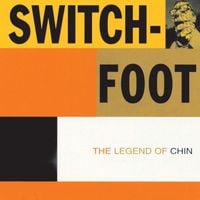 Switchfoot - The Legend of Chin