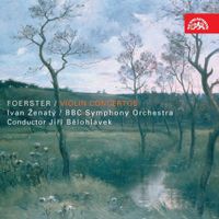 Ivan Ženatý - Foerster: Violin Concertos