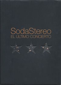 Soda Stereo - El &Uacute;ltimo Concierto