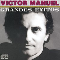 Víctor Manuel - Grandes &Eacute;xitos