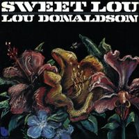 Lou Donaldson - Sweet Lou