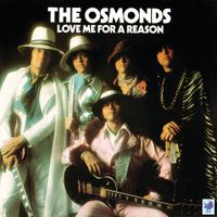 The Osmonds - Love Me for a Reason
