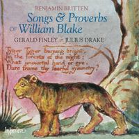 Gerald Finley - Benjamin Britten: Songs & Proverbs of William Blake